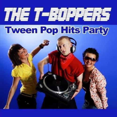 Tween Pop Hits Party - CD Audio di T,T-boppers