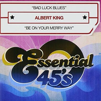 Bad Luck Blues - CD Audio di Albert King