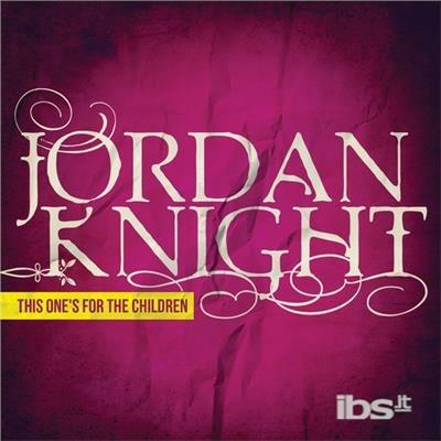 This One's For The Children - CD Audio di Jordan Knight