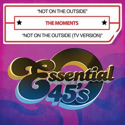 Not on the Outside-not on the Outside (Tv Version) - CD Audio di Moments