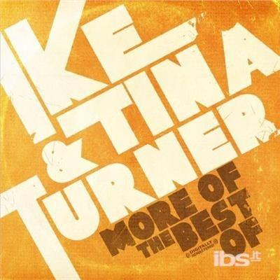 More Of Best Of - CD Audio di Tina Turner,Ike Turner