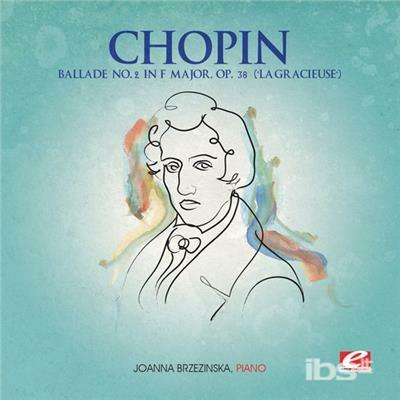 Ballade 2 In F Major - CD Audio di Frederic Chopin