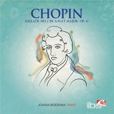 Ballade 3 In A-Flat Major - CD Audio di Frederic Chopin