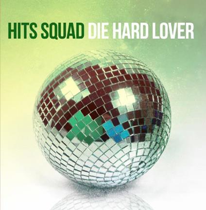 Hits Squad - Die Hard Lover - CD Audio