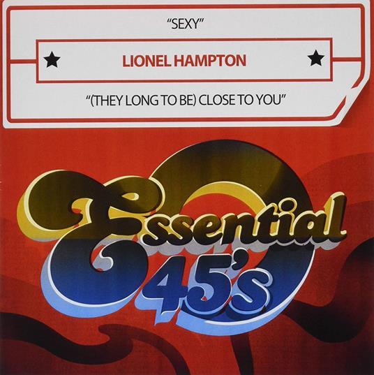 Sexy - (They Long To Be) Close To You - CD Audio di Lionel Hampton