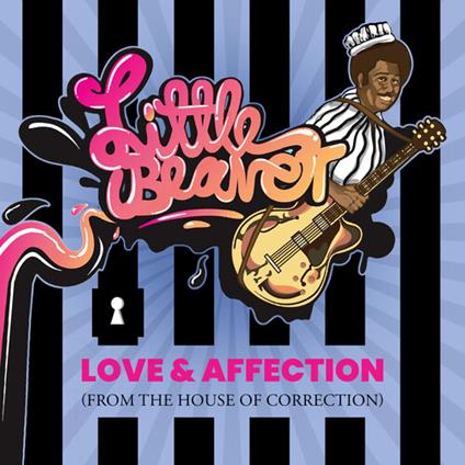 Love & Affection (From The House Of Correction) - CD Audio di Little Beaver