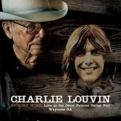 Hickory Wind. Live (Digipack) - CD Audio di Charlie Louvin