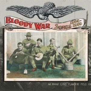 Bloody War Songs 1924-1939 - CD Audio