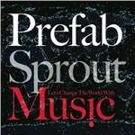 Let's Change the World with Music - CD Audio di Prefab Sprout