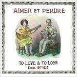 Aimer Et Perdre. to Love - CD Audio