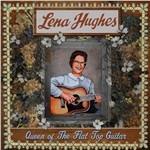 Queen of the Flat Top Guitar - CD Audio di Lena Hughes