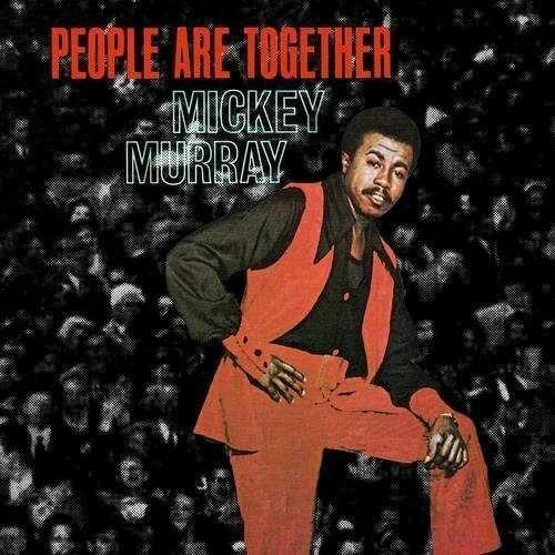 People Are Together - CD Audio di Mickey Murray