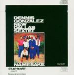 Namesake - CD Audio di Dennis Gonzales,New Dallas Sextet