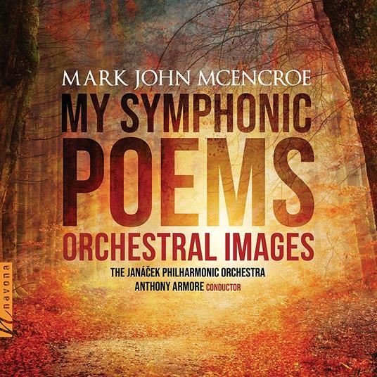 My Symphonic Poems - CD Audio di Janacek Philharmonic Orchestra