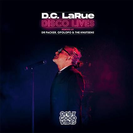 Disco Lives - Vinile LP di D.C. LaRue