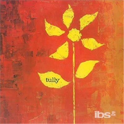 Tully - Vinile LP di Tully