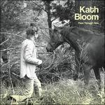 Pass Through Here - Vinile LP di Kath Bloom