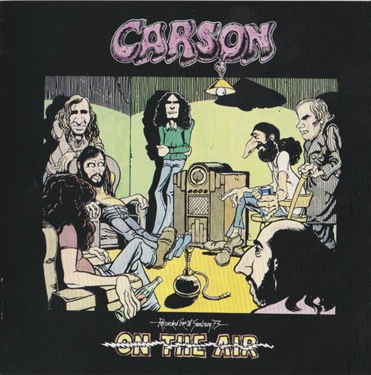 On The Air Recorded Live 1970-1973 - CD Audio di Carson