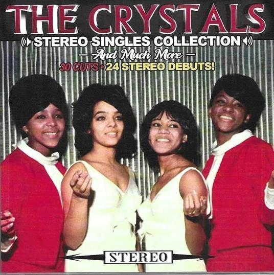 Stereo Singles Collection & Much More - CD Audio di Crystals