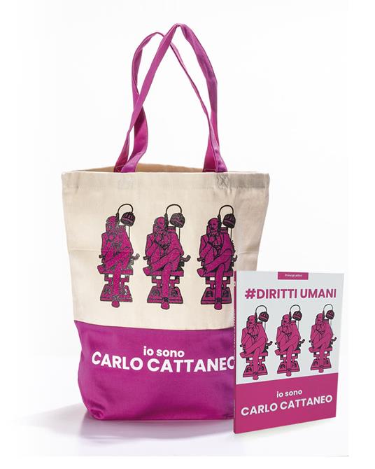 Shopper + libro. #DIRITTIUMANI. Io sono Carlo Cattaneo. Principi Attivi - Carlo Cattaneo - copertina