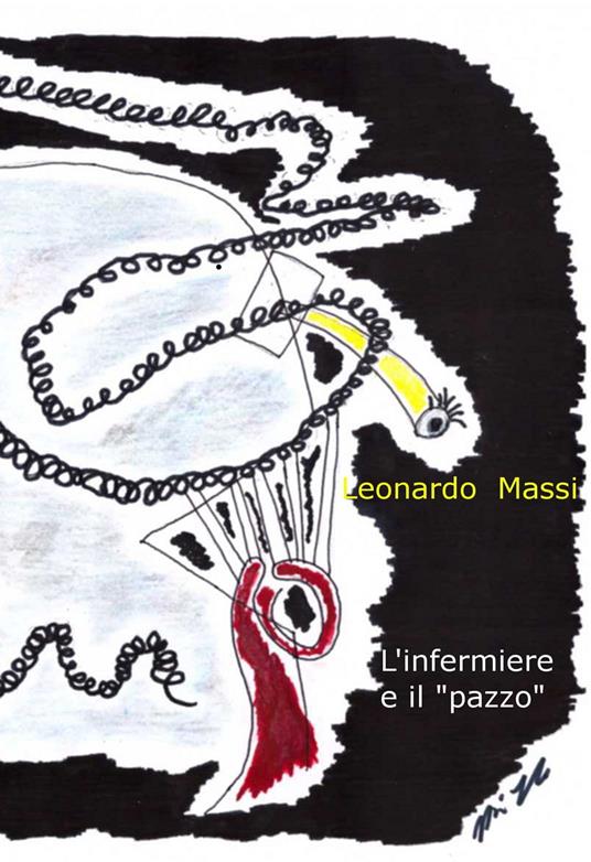 L'infermiere e il "pazzo" - LEONARDO MASSI - ebook