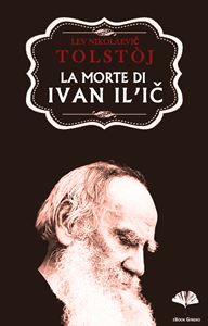 La Morte di Ivan Il'IC — Audiolibro digitale di Lev Nikolaevic Tolstoj  (Leone tolstoj)