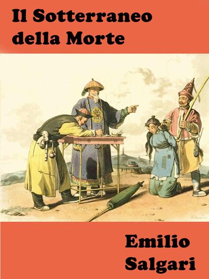 Il Sotterraneo della Morte - Emilio Salgari - ebook