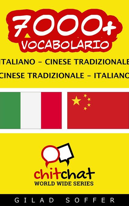 7000+ vocabolario Italiano - Cinese Tradizionale - Gilad Soffer - ebook