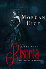 Risorta (Libro #9 in Appunti di un Vampiro)