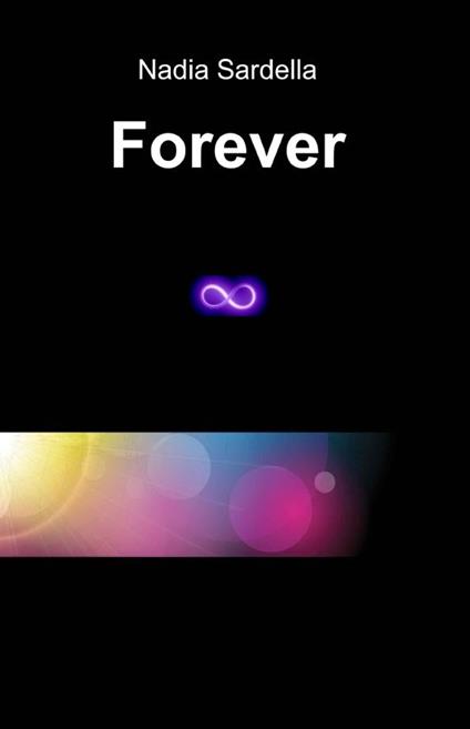 Forever - Nadia Sardella - ebook