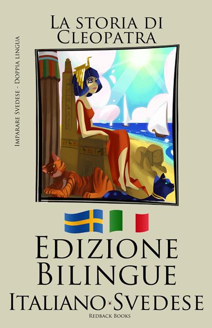 Imparare lo svedese - Edizione Bilingue (Svedese - Italiano) - Bilinguals - ebook