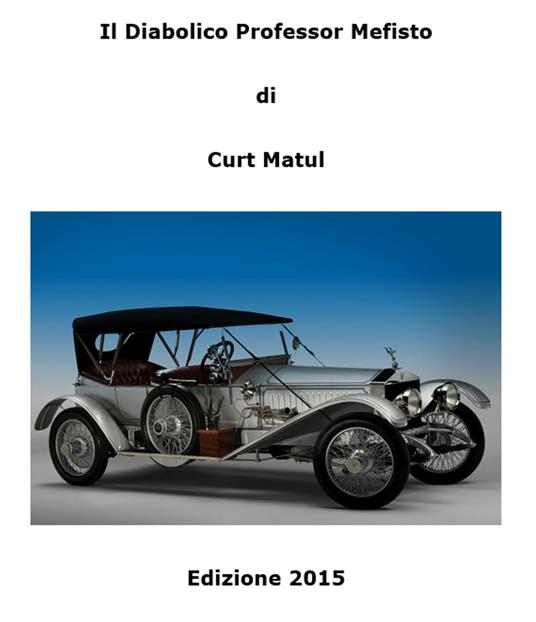 Il Diabolico Professor Mefisto - Incipit - Curt Matul - ebook