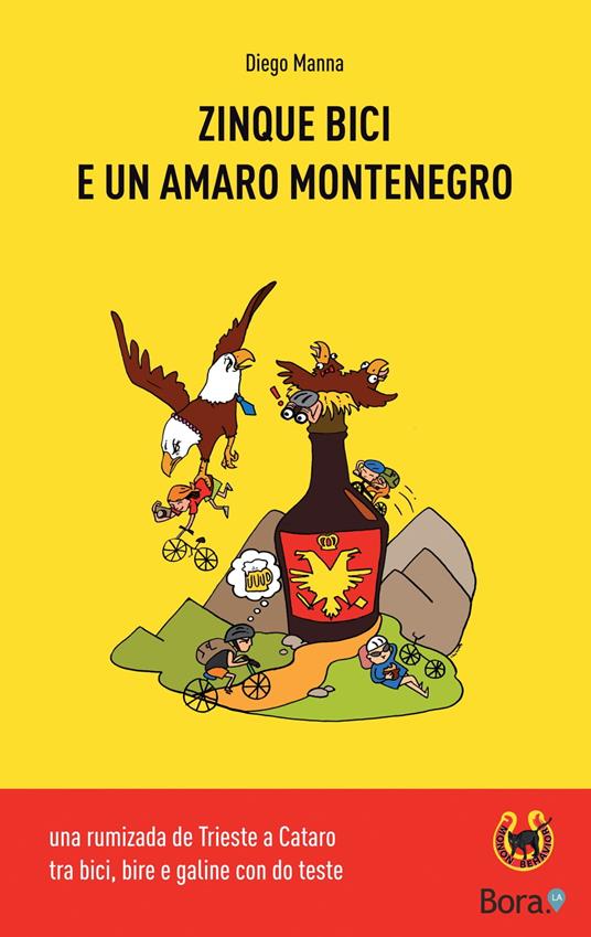 Zinque bici e un amaro Montenegro - Diego Manna - ebook