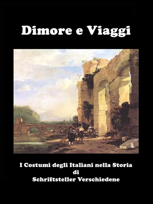 Dimore e Viaggi - Schriftsteller Verschiedene - ebook