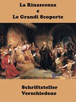 La Rinascenza e Le Grandi Scoperte