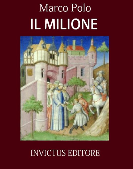 Il Milione - M. Polo - ebook