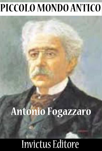 Piccolo Mondo Antico - A. Fogazzaro - ebook