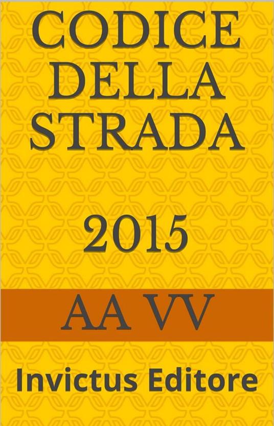 Codice della Strada - AA.VV. - ebook