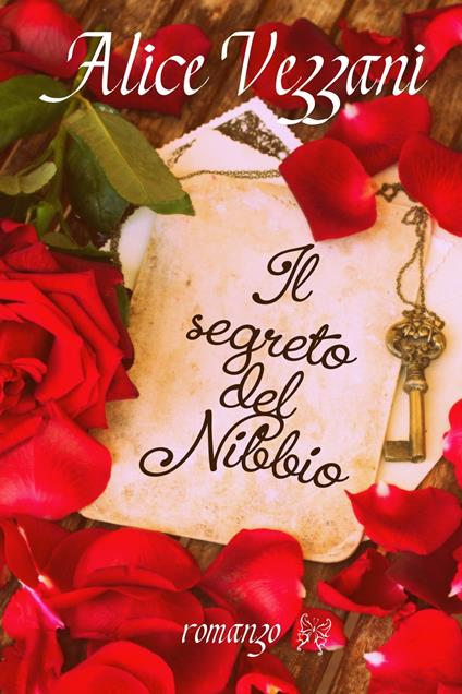 Il segreto del Nibbio - Alice Vezzani - ebook