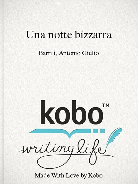 Una notte bizzarra - Antonio Giulio Barrili - ebook