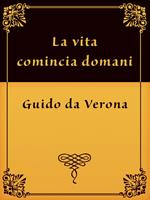 La vita comincia domani