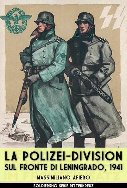 La Polizei-Division sul fronte di Leningrado, 1941 - Massimiliano Afiero - ebook