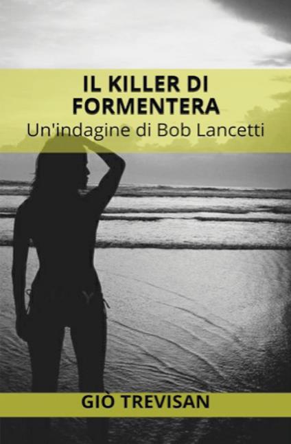 Il killer di Formentera - Giò Trevisan - ebook