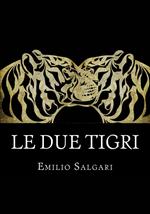 Le due tigri