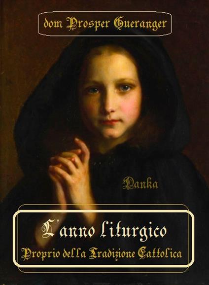 L'anno liturgico - Dom Prosper Guéranger - ebook