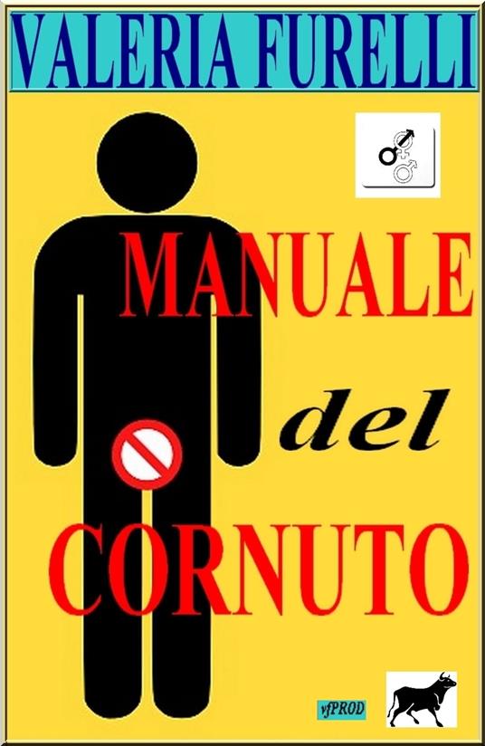 Manuale del cornuto - Valeria Furelli - ebook