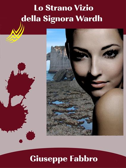 Lo Strano Vizio della Signora Wardh - Giuseppe Fabbro - ebook