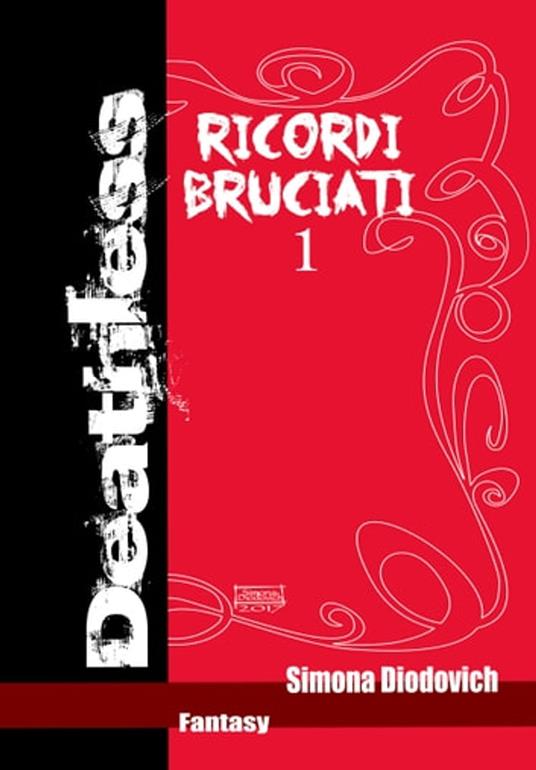 Deathless-Ricordi - Simona Diodovich - ebook