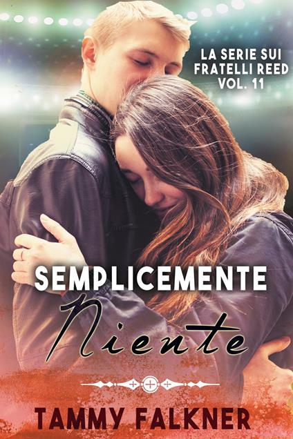 Semplicemente Niente - Tammy Falkner - ebook