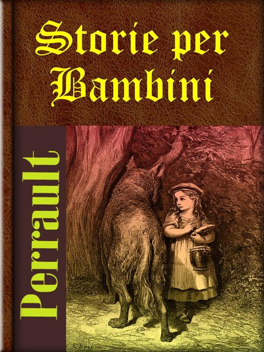 Storie per Bambini - Charles Perrault - ebook